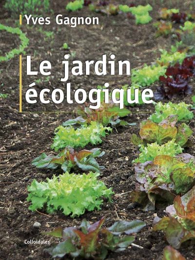 Couverture du livre Le jardin écologique d'Yves Gagnon