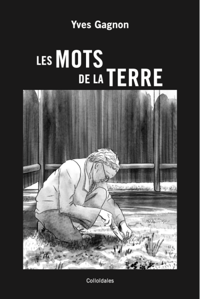 Couverture du livre Les MOTS de la TERRE d'Yves Gagnon
